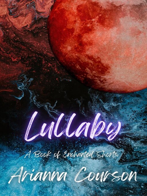 Title details for Lullaby by Arianna Courson - Available